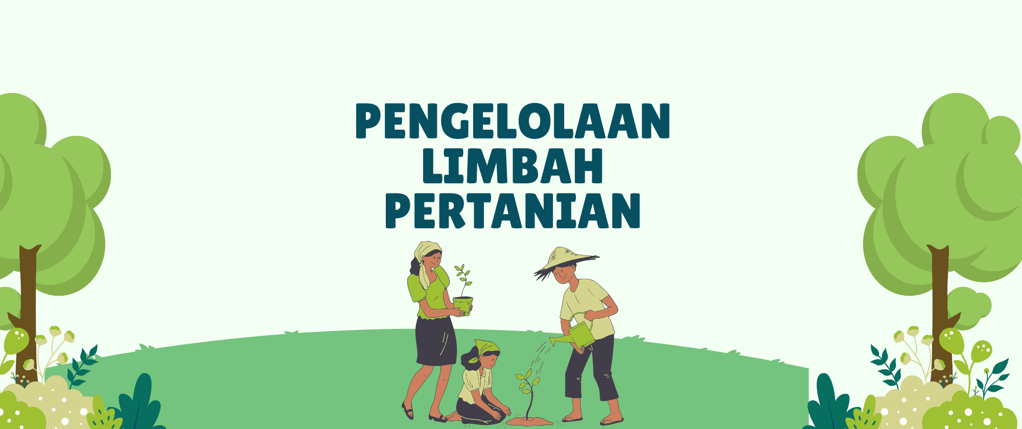 Pengelolaan Awal Limbah Pertanian